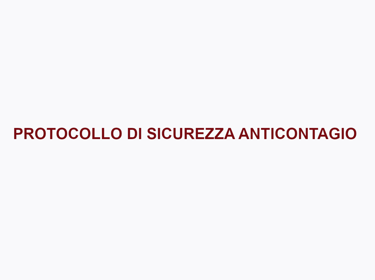 PROTOCOLLO SICUREZZA ANTICONTAGIO